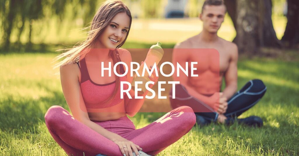 Hormone Reset