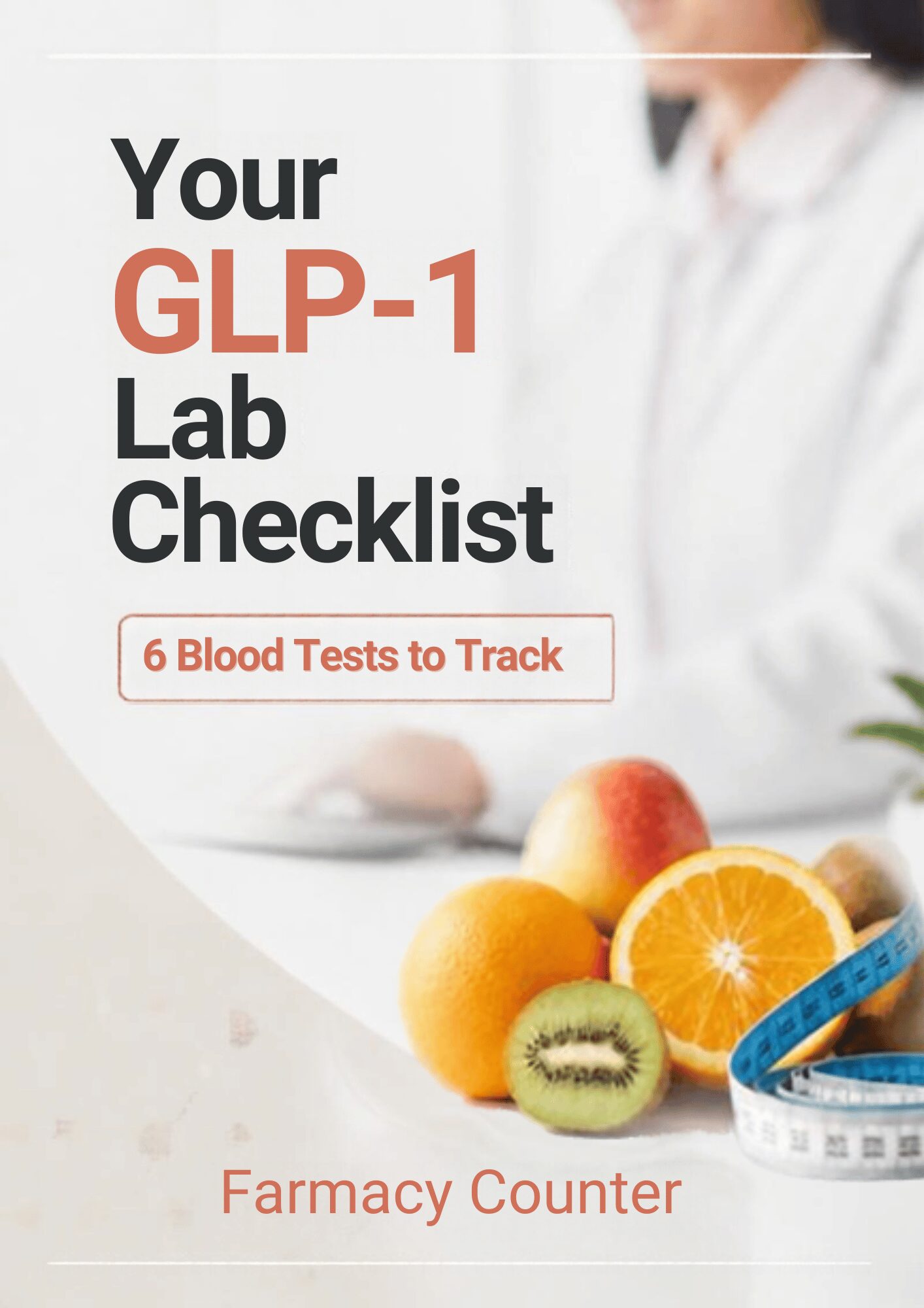 Cover of Your GLP-1 Lab Checklist: 6 Blood Tests to Track, by Farmacy Counter