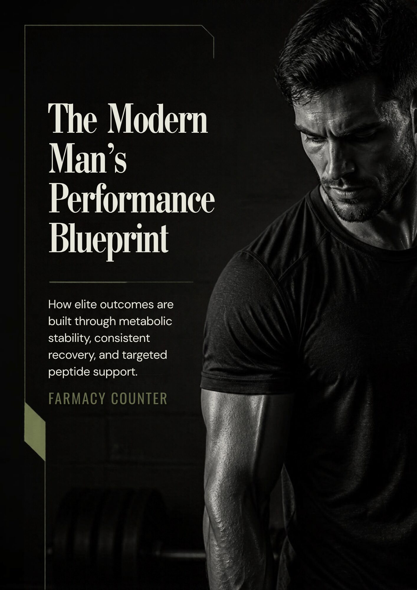 Cover of The Modern Man&rsquo;s Performance Blueprint by Farmacy Counter